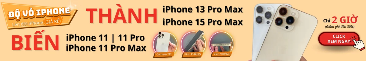 Độ vỏ iPhone 11 | 11 Pro | 11 Pro Max lên iPhone 13 Pro | 14 Pro | 15 Pro Max